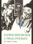 Alfred Hitchcock a traja pátrači - náhled