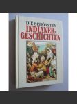 Die Schönsten Indianer Geschichten (Indiánské příběhy) - náhled