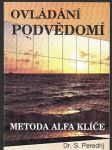 Ovládání podvědomí - metoda Alfa-klíče - náhled