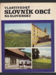 Vlastivedný slovník obcí na Slovensku I. - náhled