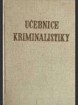 Učebnice kriminalistiky III / 1 - náhled