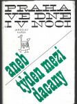 Praha ve dne i v noci, aneb, Týden mezi Dacany - náhled