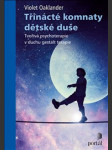 Třinácté komnaty dětské duše tvořivá psychoterapie v duchu gestalt terapie - náhled