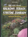 Malé rajské záhrady Balkóny, terasy (veľký formát) - náhled