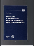 Problémy s návykovými látkami v ordinaci praktického lékaře - náhled