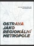 Ostrava jako regionální metropole - náhled