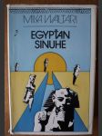 Egypťan Sinuhe - 15 kníh zo života lekára Sinuheho asi od roku 1390 do roku 1335 pred naším letopočtom - náhled