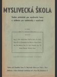 Myslivecká škola: Soubor přednášek pro myslivecké kursy a učebnice pro začátečníky v myslivosti - náhled