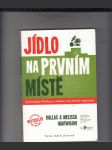 Jídlo na prvním místě (vyzkoušejte Whole30 a změňte svůj život k nepoznání aneb paleo mýtů zbavené) - náhled