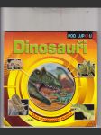 Dinosauři pod lupou (Malá encyklopedie školáka) - náhled
