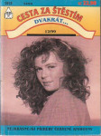 Cesta za štěstím - Dvakrát 12/99 - náhled