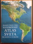 Ilustrovaný atlas sveta pre budúce storočie (veľký formát) - náhled