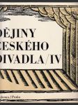 Dějiny českého divadla /IV - Činoherní divadlo v Československé republice a za nacistické okupace - náhled