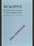 Rukopisy královédvorský a zelenohorský - dnešní stav poznání - otruba milan / fiala zdeněk - náhled