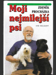 Moji nejmilejší psi - a ti ostatní vč. poučení - náhled