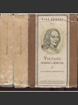 Voltaire. Myslitel a bojovník I. a II. (2 svazky - výbor z díla) 1. Filosofie, náboženství. 2. Církev, stát a právo. - náhled