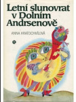 Letní slunovrat v Dolním Andrsenově - náhled