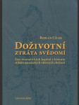 Doživotní ztráta svědomí - šest dramatických kapitol z historie stíhání nacistických válečných zločinců - náhled