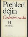 Přehled dějin Československa I/1 (do r.1526) - náhled