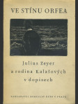 Ve stínu Orfea / Zeyer Julius a rodina Kalašových v dopisech - náhled