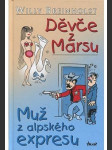 Děvče z Marsu / Muž z alpského expresu - náhled