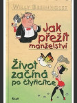 Jak přežít manželství / Život začíná po čtyřicítce - náhled