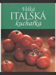 Velká italská kuchařka - náhled