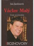 Václav Malý / cesta za pravdou - náhled