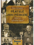 Přátelé jsou příbuzní, které si vybíráme sami! - náhled