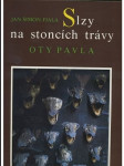 Slzy na stoncích trávy Oty Pavla - náhled