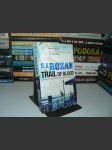 Trail of Blood - S. J. Rozan - náhled