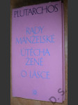 Rady manželské, Útěcha ženě, O lásce - náhled