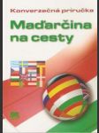 Maďarčina na cesty - slovensky - náhled