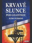 Krvavé slunce pod gilotinou - náhled