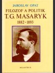 Filozof a politik T.G. Masaryk 1882 - 1893 - náhled