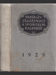 Papíkův záloženský a spořitelní kalendář (1929) - náhled