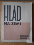 Hlad na zemi - Přednášky ze sjezdu Svazu SČME v Krabčicích 1932 - náhled