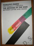 Poselství znaku mezi písmem a obrazem - INTER - Kontakt - Grafik 1995 - náhled