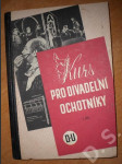 Kurs pro divadelní ochotníky - I. díl - náhled