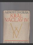 Král Václav IV. (Drama o pěti dějstvích) - náhled