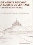 Une abbaye pendent la guerre de cent ans  Le Mont-Saint-Michel - náhled