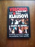 Všechno co chcete vědět o Václavu Klausovi a bojíte se zeptat... - náhled