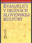 Evanjelici v dejinách slovenskej kultúry 2 M-Z (veľký formát) - náhled