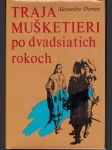 Traja mušketieri po dvadsiatich rokoch - náhled