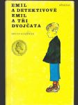 Emil a detektivové - Emil a tři dvojčata - četba pro žáky zákl. škol - pro čtenáře od 9 let - náhled