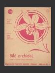 Bílá orchidej – z operety Bílá orchidej - náhled