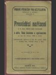 Prováděcí nařízení c. k. zem. školní rady moravské k defin. řádu školnímu a vyučovacímu ze dne 25. dubna 1908, č. 5581 - náhled