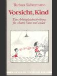 Vorsicht, Kind - náhled