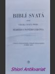 Biblí svatá aneb všecka svatá písma starého i nového zákona - náhled