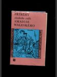 Příběhy chrabrého rytíře Amadise Waleského - kniha první až třetí, jak je zpracoval Amadís Ordónez de Montalvo - náhled